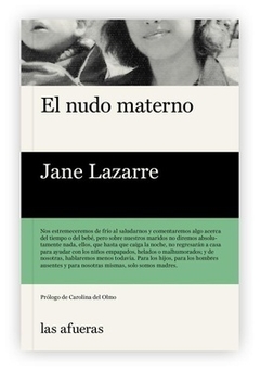 El nudo materno, por Jane Lazarre