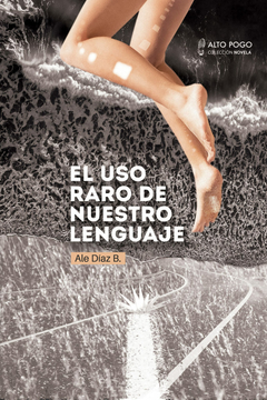 El uso raro de nuestro lenguaje, por Alejandro Diaz