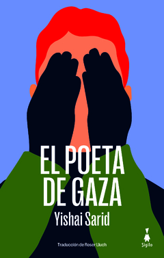El poeta de Gaza, por Yishai Sarid