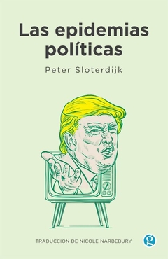 Las epidemias políticas, por Peter Sloterdijk
