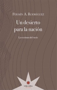 Un desierto para la nación, por Fermín A. Rodríguez