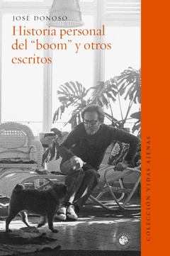 Historia personal del boom y otros escritos, por José Donoso