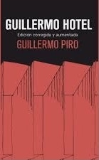Guillermo Hotel, Guillermo Piro - La Tercera Editora - comprar online