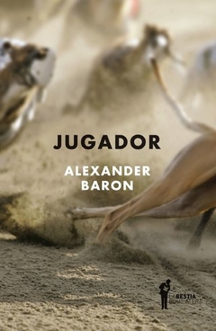 Jugador, de Alexander Baron