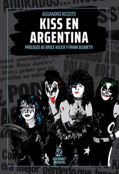Kiss en Argentina, por Alejandro Rizzotti