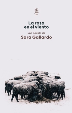 La rosa en el viento - Sara Gallardo