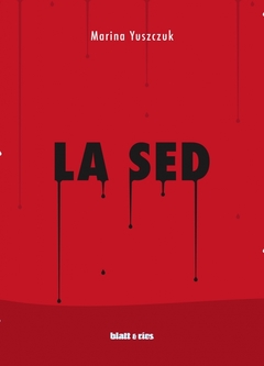 La sed, por Marina Yuszczuk