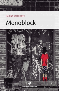 Monoblock, por Karina Sacerdote