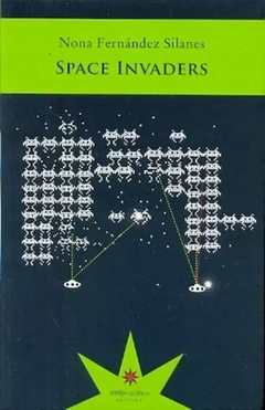 Space Invaders, por Nona Fernández Silanes