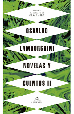 Novelas y cuentos II, por Osvaldo Lamborghini
