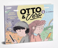 Otto y Vera 1: La escuela, de Andrés Rapoport y Krysthopher Woods