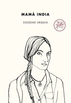 Mamá India, de Soledad Urquia - comprar online