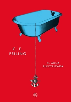El agua electrizada, por C. E. Feiling