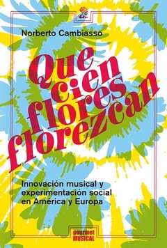 ¡Que cien flores florezcan!, por Norberto Cambiasso