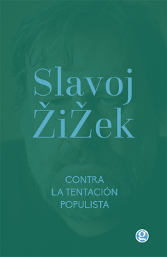 Contra la tentación populista, por Slavoj Zizek