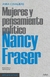 Nancy Fraser. Mujeres y pensamiento politico