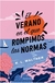 VERANO EN EL QUE ROMPIMOS LAS NORMAS, EL