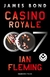 CASINO ROYALE (JAMES BOND, AGENTE 007 1)