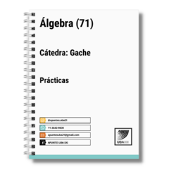 Algebra (71) Cat: Gache - Prácticas (Anillado)
