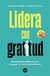 LIDERA CON GRATITUD