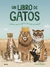 UN LIBRO DE GATOS - FELICES CON LOS GATOS DE TODO EL MUNDO