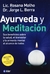 AYURVEDA Y MEDITACION CON CD DE MEDITACIONES GUIADAS