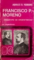 FRANCISCO P. MORENO ARQUETIPO DE ARGENTINIDAD