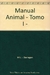 MANUAL ANIMAL TOMO I