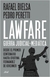 LAWFARE : GUERRA JUDICIAL MEDIATICA