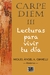 CARPE DIEM III - LECTURAS PARA VIVIR TU DIA