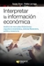 INTERPRETAR LA INFORMACION ECONOMICA