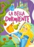 LA BELLA DURMIENTE