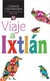 VIAJE A IXTLAN