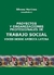 PROYECTOS Y ORGANIZACIONES PROFESIONALES DE TRABAJO SOCIAL