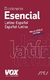 DICCIONARIO ESENCIAL LATINO - ESPAÑOL / ESPAÑOL - LATINO