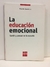 LA EDUCACION EMOCIONAL **NOVEDAD 2018**