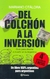 DEL COLCHON A LA INVERSION **PROMO**