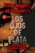 Los ojos de plata - Five nights at Freddy's
