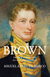 Brown - El primer almirante de los argentinos