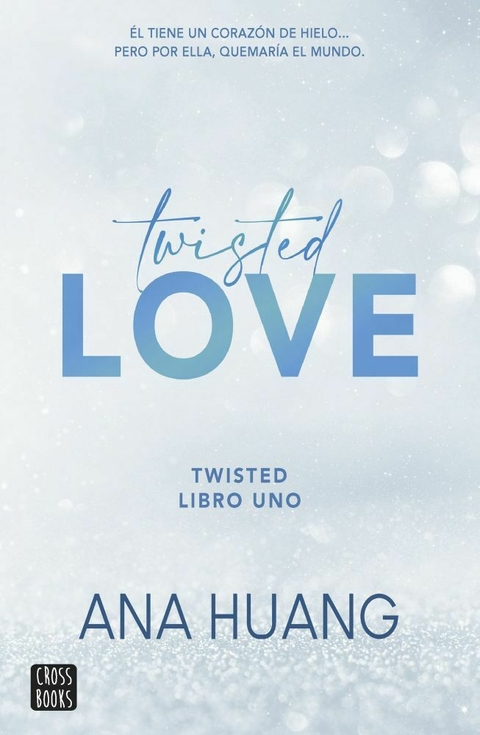 Twisted Love - Libro Uno