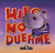 Hipo no duerme