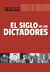 Siglo de los dictadores, El.