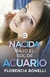 Nacida Bajo El Sol De Acuario - comprar online