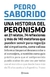 Una Historia Del Peronismo - comprar online