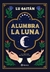 Alumbra la Luna