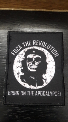 Parche - Fuck The Revolution Bring On The Apocalypse Sublimado