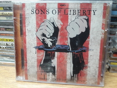 Sons Of Liberty - Brush Fires Of The Mind