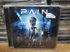 Pain - You Only Live Twice cd doble