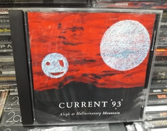 Current 93 - Aleph At Hallucinatory Mountain