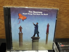 Tim Bowness - Stupid Things That Mean The World 2CD´S